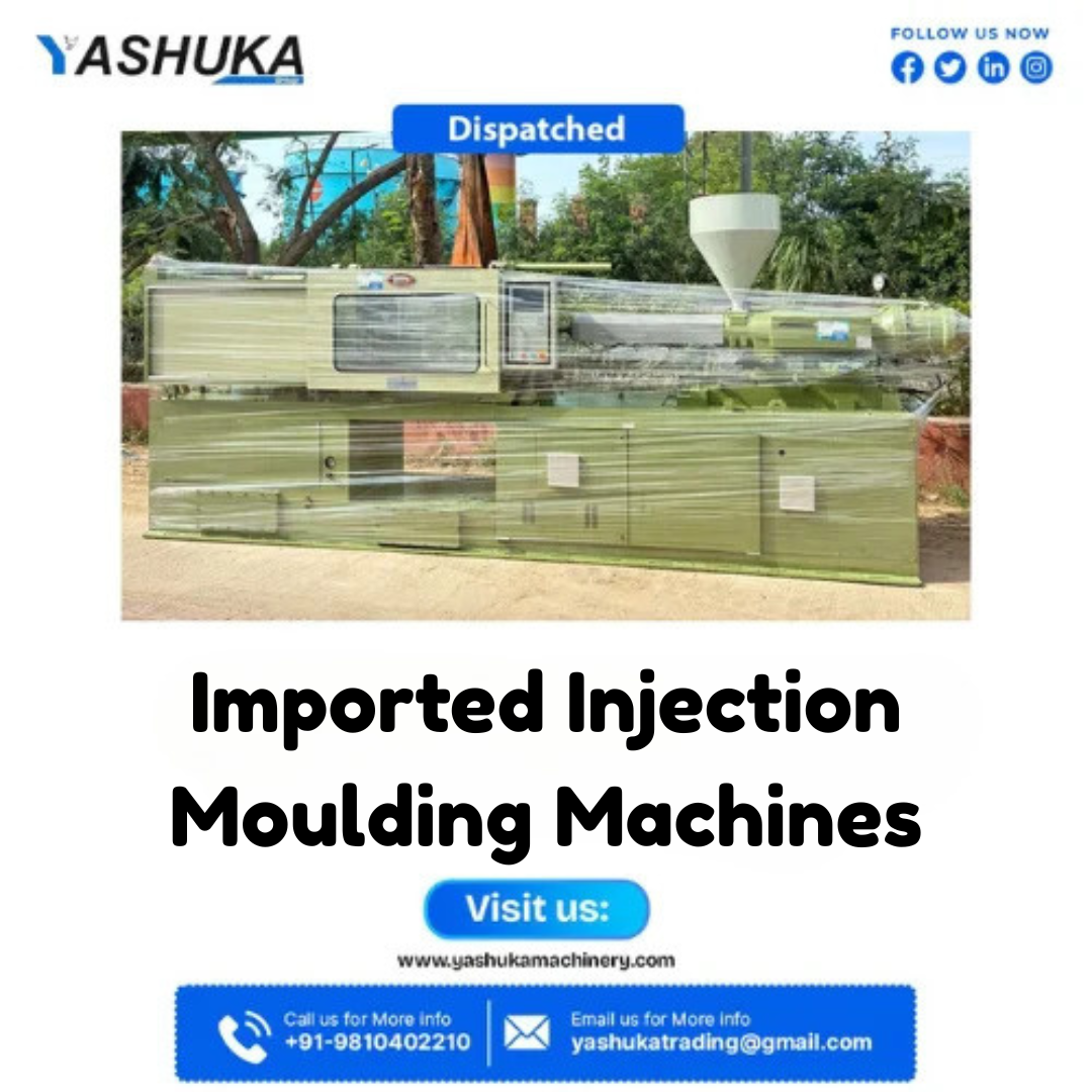 Imported Injection Moulding Machines: